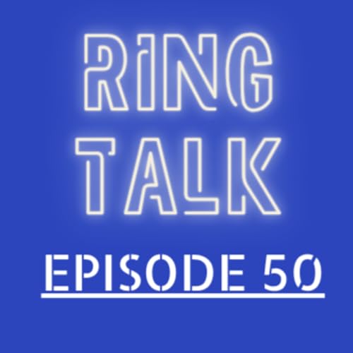 SATURDAY NIGHTS MAIN EVENT REVIEW & MORE!| RING TALK #50