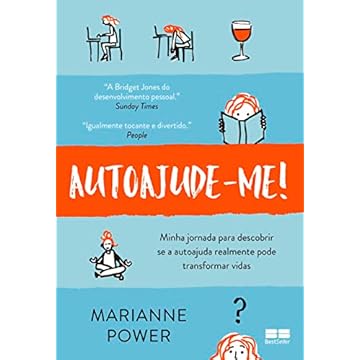 Capa do livro Autoajude-me!: Minha jornada para descobrir se a autoajuda realmente pode transformar vidas