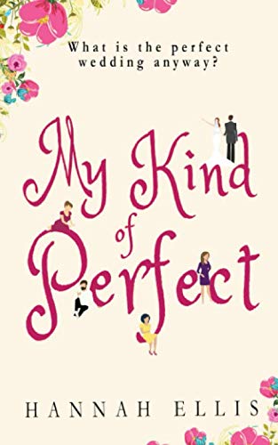 My Kind of Perfect (Friends Like These) 153270271X Book Cover