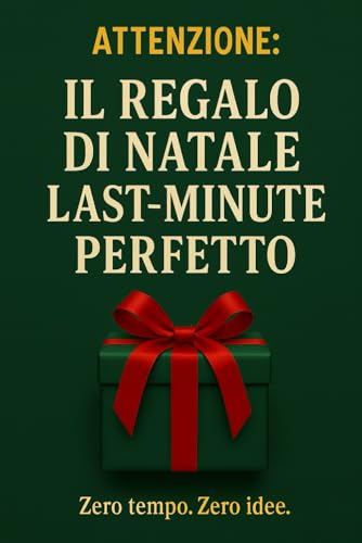 Il Regalo di Natale Last-Minute Perfetto: Zero Tempo. Zero Idee.