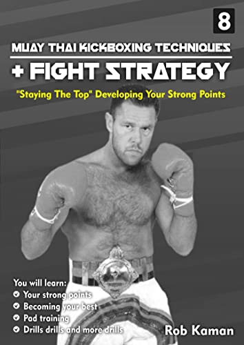 Muay Thai Kickboxing Techniques & Fight Strategy – Vol.8 (CP-0460)