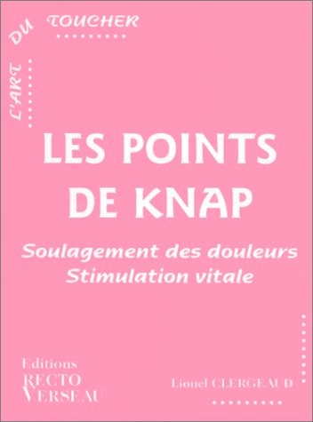 Les Points De Knap Soulagement Des Douleurs Stimulation Vitale les-points-de-knap-soulagement-des-douleurs-stimulation-vitale