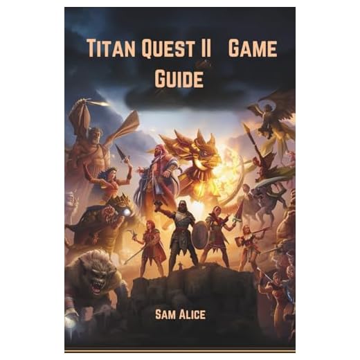 Titan Quest II Game Guide: Mythwalker’s Handbook To Glory