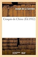 Croquis de Chine 2013413653 Book Cover