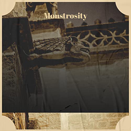  Monstrosity
