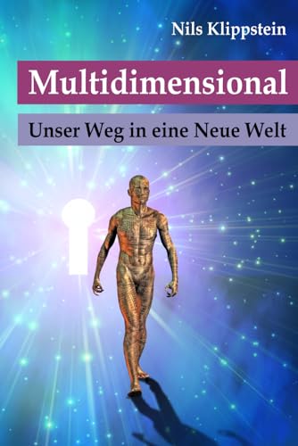 Multidimensional: Unser Weg in eine Neue Welt