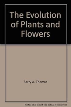 Hardcover The evolution of plants and flowers Book