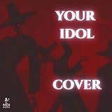  Your Idol - Saja boys (From K-Pop Demon Hunters Spanish Cover MDI)