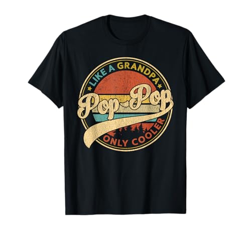 Pop Pop Like A Grandpa Only Cooler Retro Pop-Pop Fathers Day T-Shirt