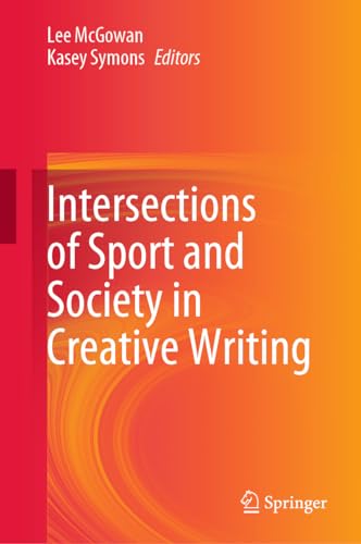 Intersections of Sport and Society in Creative Writing