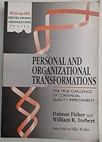 Personal and Organizational Transformations: The True Challenge of Continual Quality Improvement (The Mcgraw-Hill Developing Organizations Series) 0077078349 Book Cover