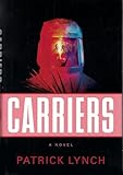 Carriers: A Novel