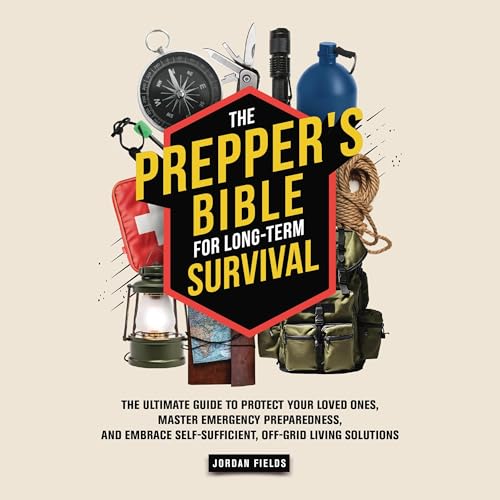 The Prepper's Bible for Long-Term Survival by Jordan Fields episode artwork