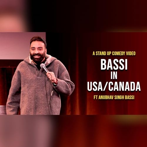 Bassi in USA & Canada | Stand Up Comedy | Ft @AnubhavSinghBassi