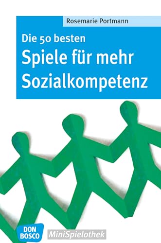 Die 50 besten Spiele für mehr Sozialkompetenz - eBook (Don Bosco MiniSpielothek)