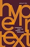 Hypertext and the Female Imaginary (Volume 31) (Electronic Mediations)