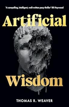 Artificial Wisdon: Salvation Has A Price