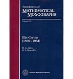 Elie Cartan 1869-1951 (Translations of Mathematical Monographs)