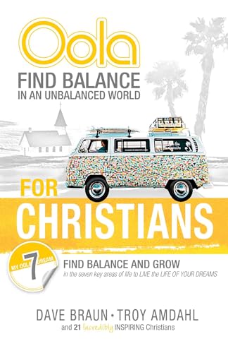 Oola for Christians: Find Balance in an Unbalanced World--Find Balance