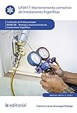  Mantenimiento correctivo de instalaciones frigoríficas. IMAR0108 - Montaje y mantenimiento de instalaciones frigoríficas
