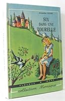 Six dans une tourelle (collection monique) B003WRTVRQ Book Cover