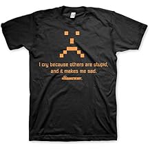 The Big Bang Theory Officially Licensed TBBT I Cry Because Others are Stupid Mens T-Shirt Black