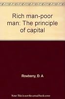 Rich man-poor man: The principle of capital B00070SK7I Book Cover