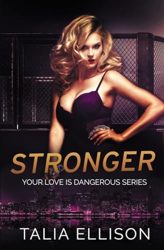 Stronger (Your Love Is Dangerous)