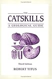 The Catskills: A Geological Guide