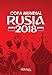 Produktbild Copa Mundial Rusia 2018: Selecciones, sedes, estadios, datos curiosos y fixture