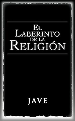 El laberinto de la religión (Spanish Edition)