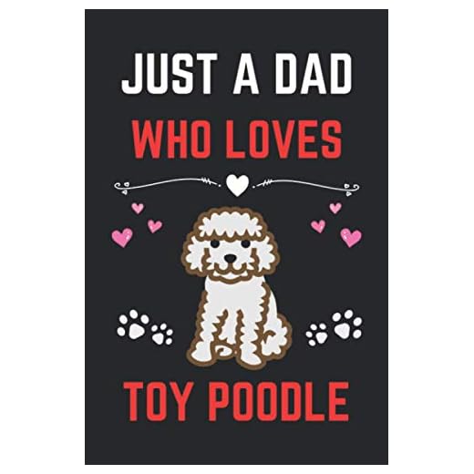 Anotador - Just a Dad Who Loves Toy poodle