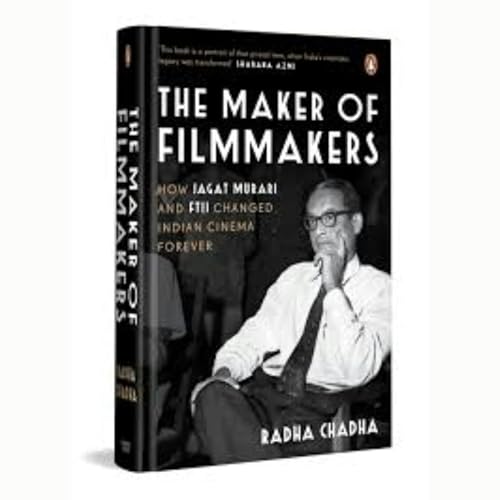 Jagat Murari & the FTII: art, argument and institution building in young India