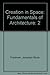 Creation in Space: Fundamentals of Architecture: 2