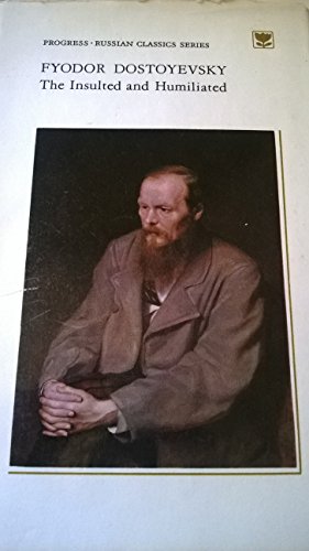 The insulted and humiliated (Progress Russian c... B0006D1A14 Book Cover