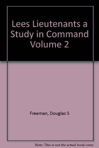Lees Lieutenants a Study in Command Volume 2 B000Q9S0TS Book Cover