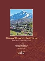 Flora of the Athos Peninsula: Plant Life of the Holy Mountain 9925353335 Book Cover