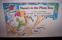 Nana's in the Plum Tree 0477040071 Book Cover