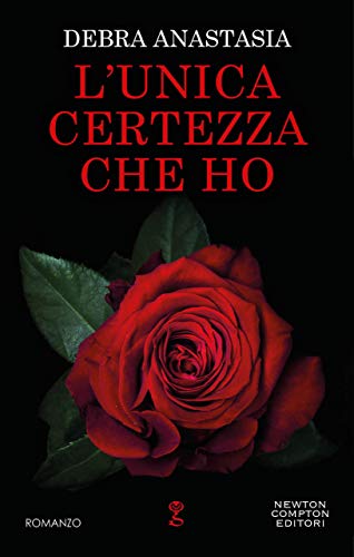 L'unica certezza che ho di [Debra Anastasia]