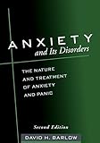 Anxiety and Its Disorders: The Nature and Treatment of Anxiety and Panic