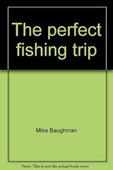 Hardcover The perfect fishing trip Book