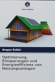 Optimierung, Einsparungen und Energieeffizienz von Heizungsanlagen