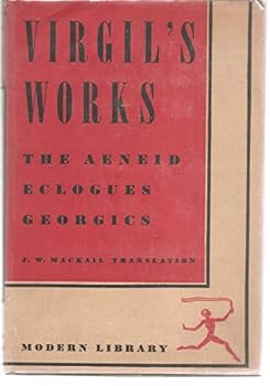 Hardcover Virgil's Works: The Aeneid, Eclogues, Georgics [First Modern Library Edition] (Modern Library, 75) Book