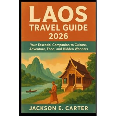 Laos Travel Guide 2026