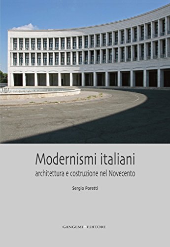 Modernismi italiani : comprendre enfin la construction du Novecento architectural