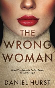 Paperback The Wrong Woman: An addictive and gripping psychological thriller Book