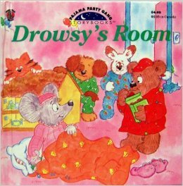 Drowsy's Room - Book  of the Pajama Party Gang Storybooks