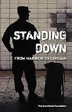 Standing Down: From Warrior to Civilian