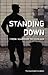 Standing Down: From Warrior to Civilian