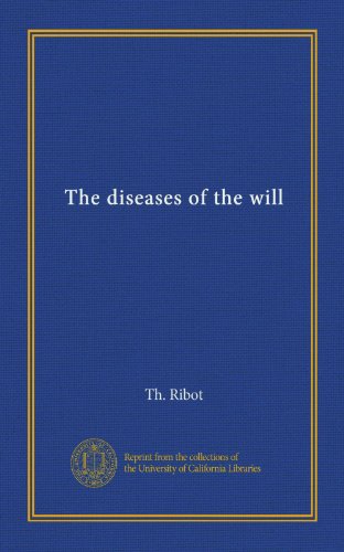The diseases of the will B006RJ6552 Book Cover